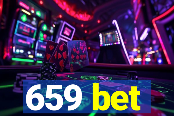 659 bet